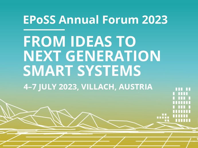 Grafik über das EPoSS Annual Forum 2023: "From ideas to next generation smart systems" inklusive Datum 4-7 July 2023, Villach, Austria 
