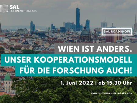 Bild über die Roadshow Wien mit der Aufschrift: "Wien ist anders. Unser Kooperationsmodell für die Forschung auch" inlusive Datum: 1. Juni 2022 ab 15:30